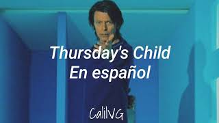 Thursday&#39;s Child - David Bowie; español