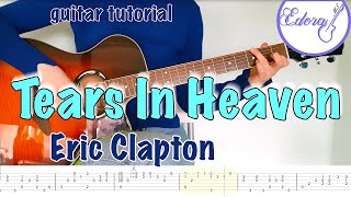 Tears In Heaven - fingerstyle guitar tutorial with full on-screen Tab - Eric Clapton