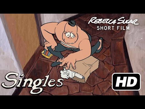 Singles - By Rebecca Sugar (HD)