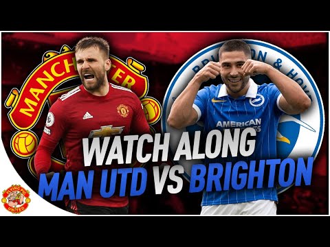 Manchester United VS Brighton 1-2 LIVE WATCH ALONG