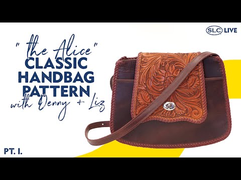 Classic Handbag Pattern "the Alice" w/ Denny + Liz Pt. I.