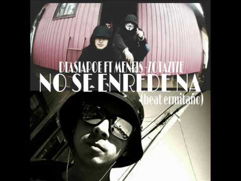 NO SE ENREDE NA (dlasiapoe ft menfis-zotaziete)