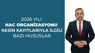 "2026 Yılı Hac Kesin Kayıt İşlemleri Devam Ediyor"