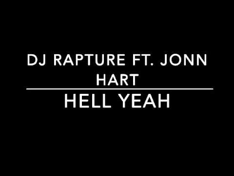 DJ Rapture ft. Jonn Hart - Hell Yeah