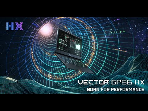 Vector GP66 HX – Born for Performance | MSI