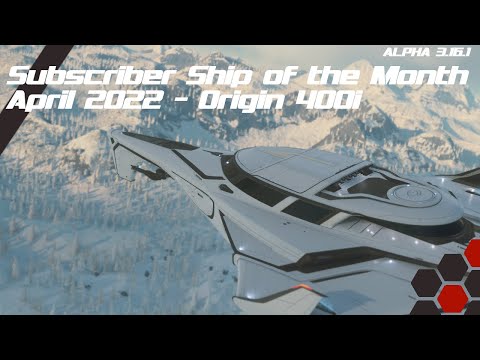 Origin 400i - Subscriber Ship of the Month April 2022 - Star Citizen 3.16.1