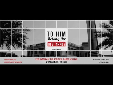 Explanation of the Beautiful Names Of Allah - (Part 5) Al Khaliq, Al Khallaq, Al Baari & Al Musawwir