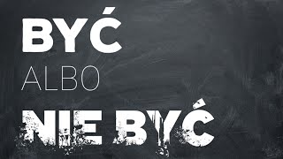 BYĆ ALBO NIE BYĆ | Agnieszka Piątkowska | 2015