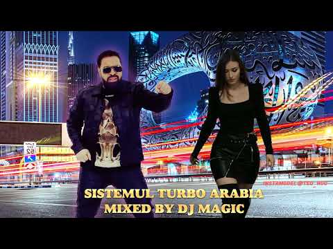 Florin Salam - Sistemul Turbo Arabia ❌ Dj Magic Ultra Mix