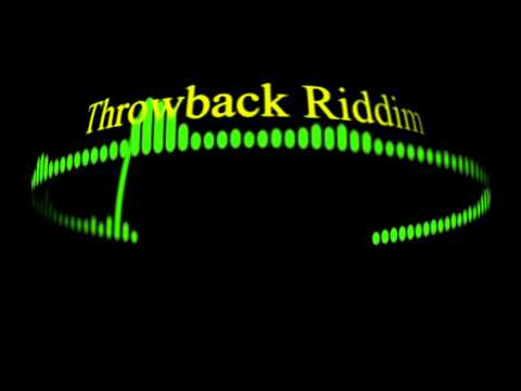 Throw Back Riddim Mix