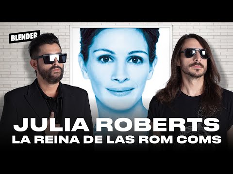 Julia Roberts, la reina de las Comedias Románticas | ESTO ES CINE S03E11 | BLENDER