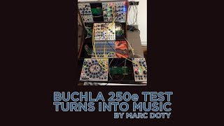 Video thumbnail for The Buchla 250e:  When testing turns into music-making... by AutomaticGainsay