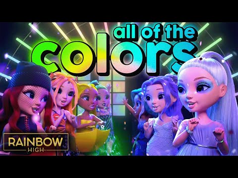 “All Of The Colors” Lyric Video! 🌈🎶 | Rainbow High