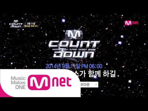 Mnet [엠카운트다운] Ep.393 : 예고 M COUNTDOWN Teaser_140911
