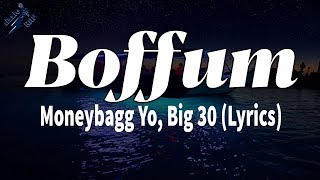 Boffum - Moneybagg Yo, Big 30 (Lyrics)