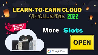 Learn to Earn Cloud Data Challenge || MORE SLOTS OPEN register Now!!
