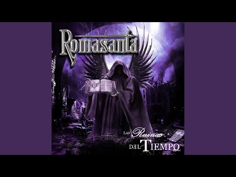 Las Ruinas Del Tiempo - Romasanta