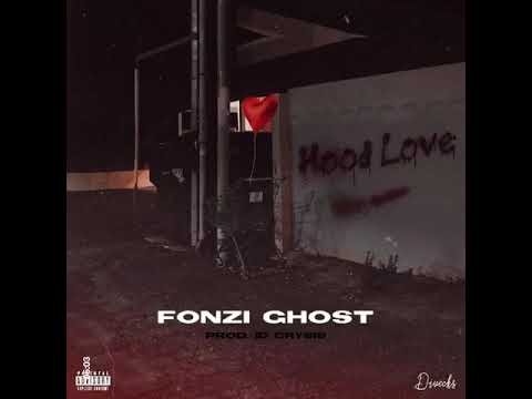 Fonzi Ghost - Hood Love