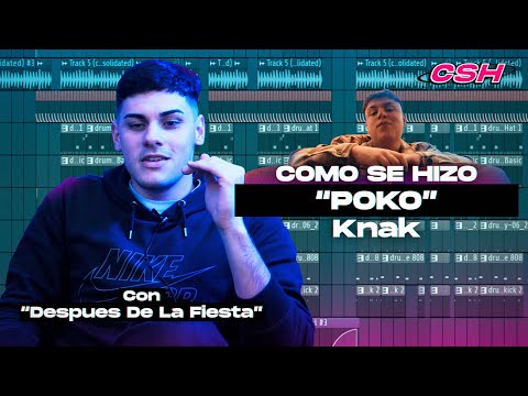 Como se hizo “Knak - Poko” | CSH #4 x Después De La Fiesta