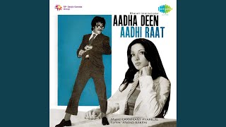 Yeh Raat Ek Si Hoti Hai Lyrics - Aadha Din Aadhi Raat