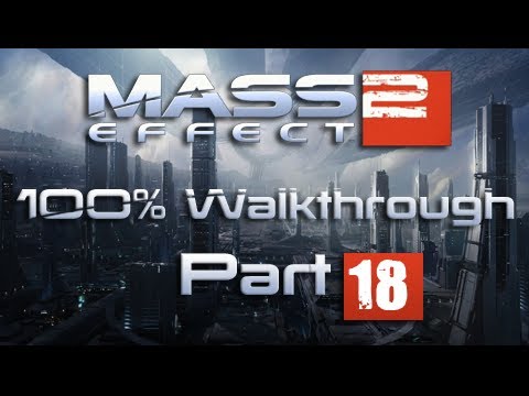 Mass Effect 2 Let's Play 100% Paragon Walkthrough Part 18 - Take Out The Hock