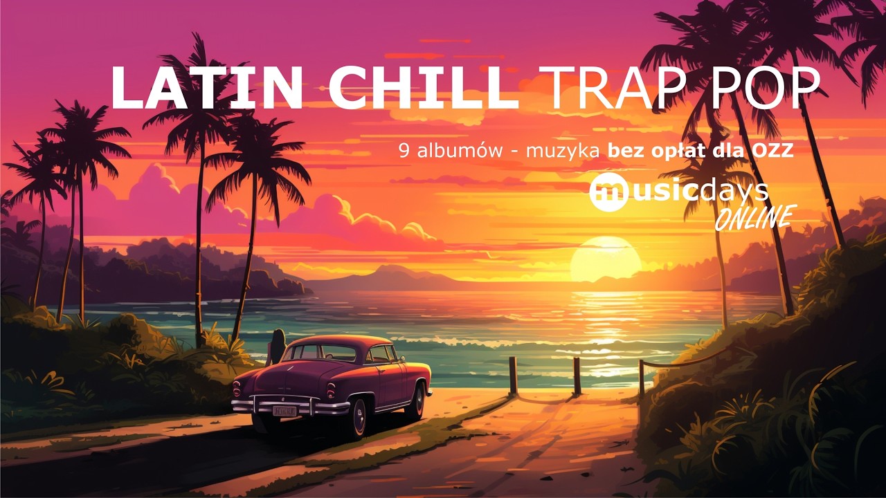 9 album&oacute;w - LATIN CHILL TRAP POP