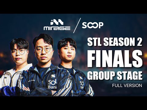 (ENG) STL S2 FINALS | Group Stage - Full VOD
