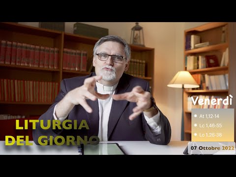 Liturgia del giorno (07 Ottobre 2022)