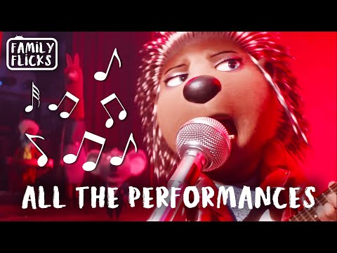 All The Performances | Sing (2016) and Sing 2 (2021) | Family Flicks