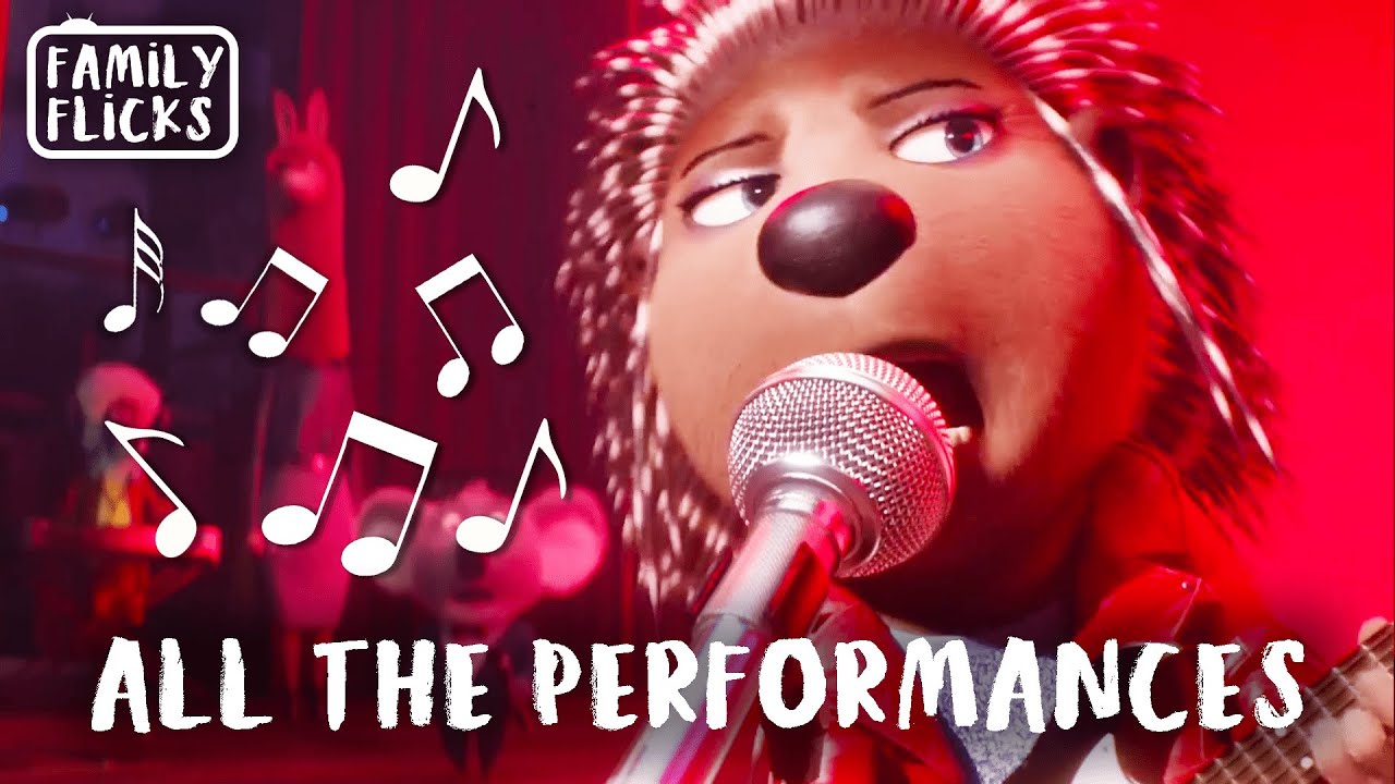 All The Performances | Sing (2016) and Sing 2 (2021) | Family Flicks