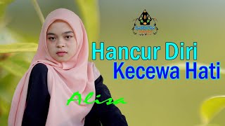 Download lagu HANCUR DIRI KECEWA HATI - ALISA # Single Dangdut 2022 (Gasentra) mp3