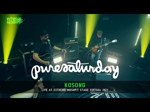 Pure Saturday - Kosong (Live at Extreme Moshpit "Stage!" Virtual #1)
