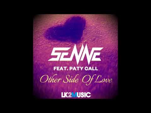 Senne feat. Paty Call - Other Side of Love (Original Mix)