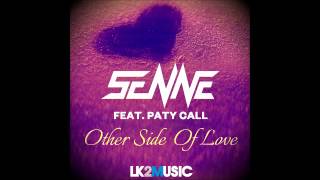 Senne feat. Paty Call - Other Side of Love (Original Mix)