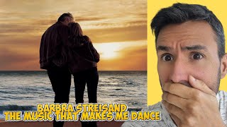 Barbra Streisand - The Music That Makes Me Dance (REACTION) First Time Hearing It