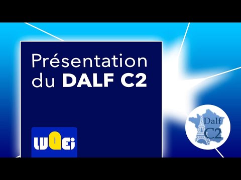 Présentation du DALF C2