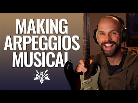 How to practice guitar arpeggios in a musical way