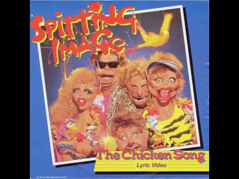 Spitting Image: The Chicken Song (Lyric Video)