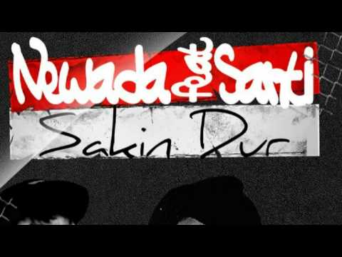 Santi Ft. Newada - Sakin Dur!