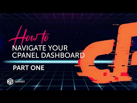 cPanel Guide To Navigating Your Dashboard: Part 1