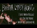 Brotha Lynch Hung - I Hate When Niggaz get on the phone (When they around me) - visual
