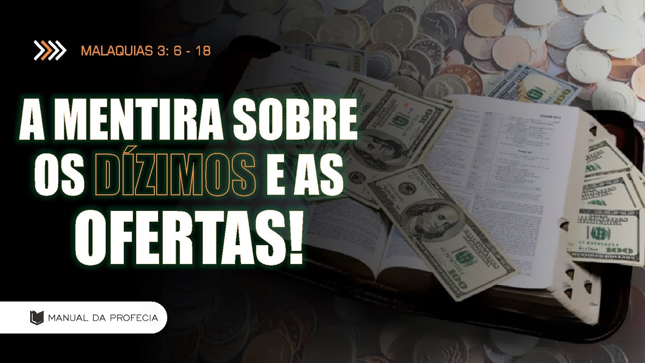 MALAQUIAS 3:6 - 18 [AS MENTIRAS SOBRE O DÍZIMO E AS OFERTAS] #MALAQUIAS #PROFECIA @manualdaprofecia​
