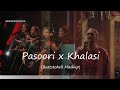 Pasoori X Khalasi Coke Studio Beatstohell Mashup