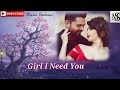 Girl I Need You Romantic Song 30 Second Video Whatsapp Video Status