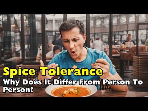 Why Do Some People Handle Spice Better Than Others?