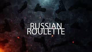 Download lagu PUSH GANG - RUSSIAN ROULETTE mp3