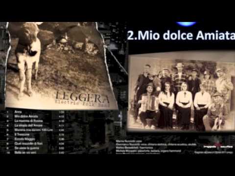 MIO DOLCE AMIATA  (Leggera Electric Folk Band)