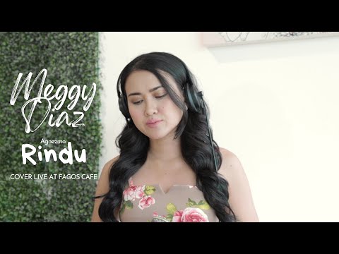 Meggy Diaz - Rindu by Agnezmo (Cover Live)