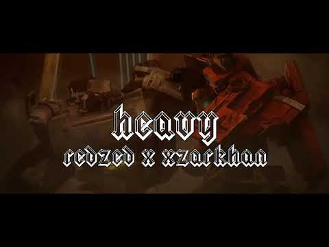 Redzed x Xzarkhan - Heavy