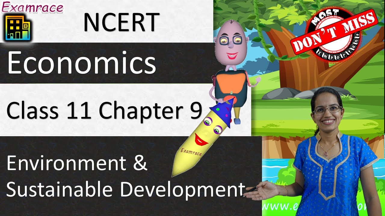 NCERT Class 11 Economics Chapter 9: Environment and Sustainable Development (Examrace) | English